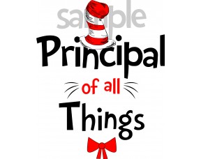 Principal of all Things iron on transfer, Cat in the Hat iron on transfer for Principal,(1s)